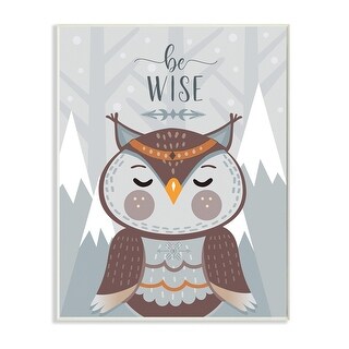 Stupell Be Wise Quote Loveable Owl Snowy Mountains Wood Wall Art ...