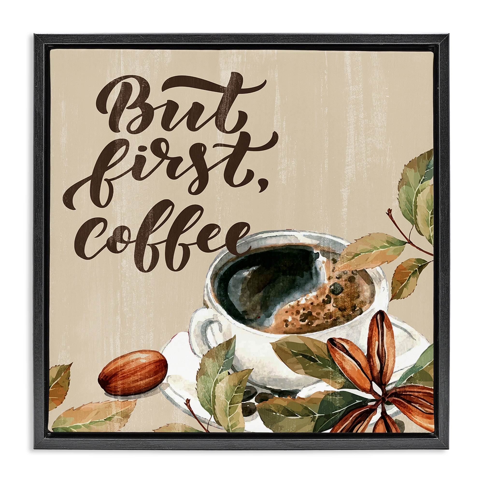 Stupell Rustic But First Coffee Framed Floater Canvas Wall Art Design By Kim Allen