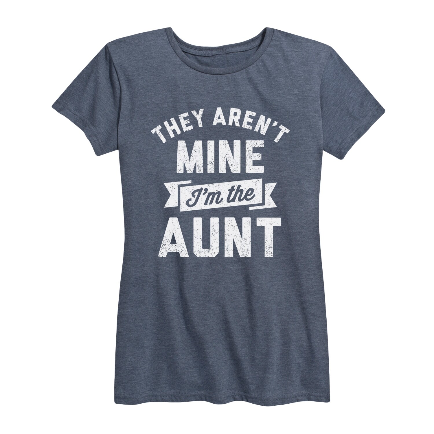 Shop They Arent Mine Im The Aunt Women S Short Sleeve Graphic T