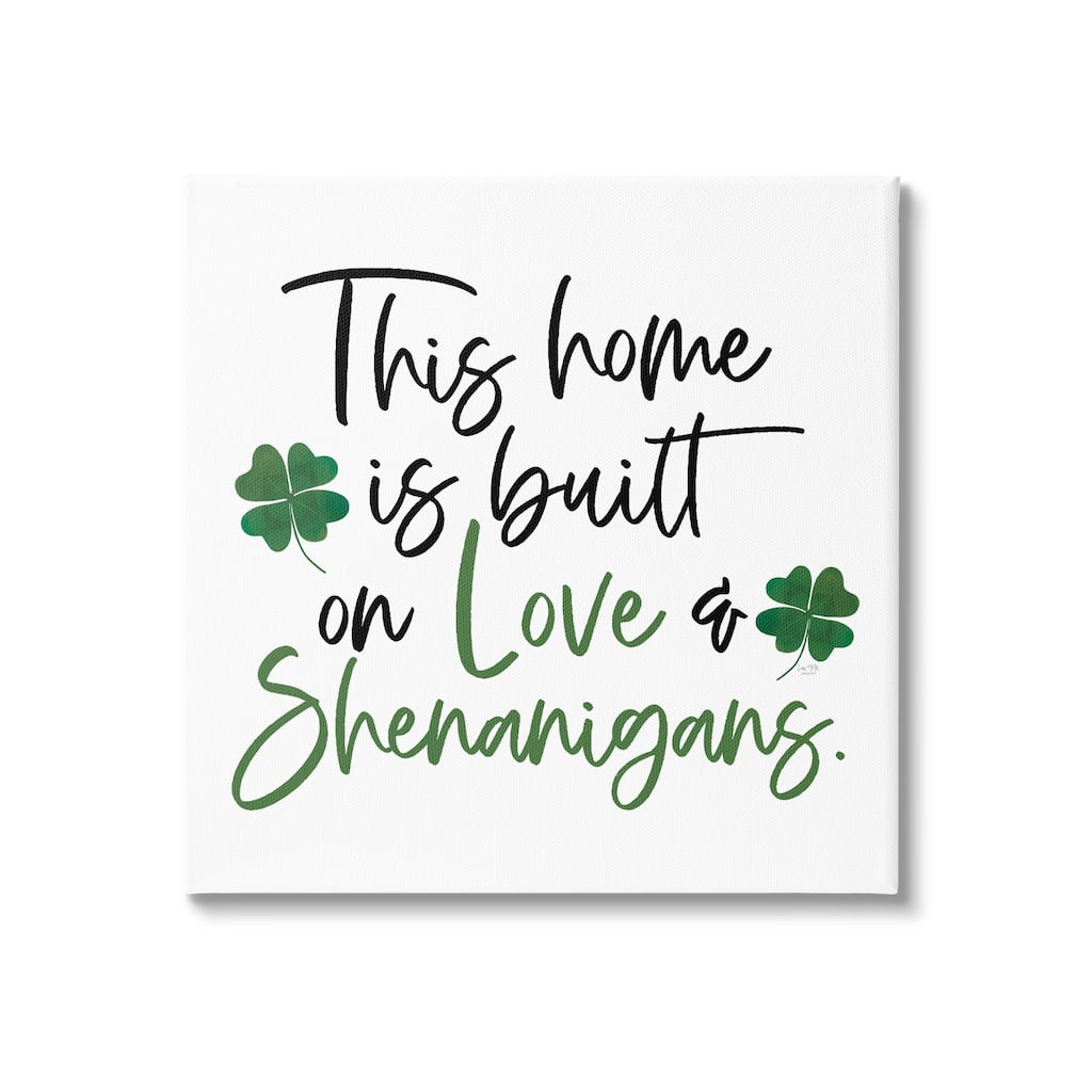 Stupell Love & Shenanigans Lucky Green Clover Calligraphy Quote Canvas Wall Art Design By Lux + Me Designs