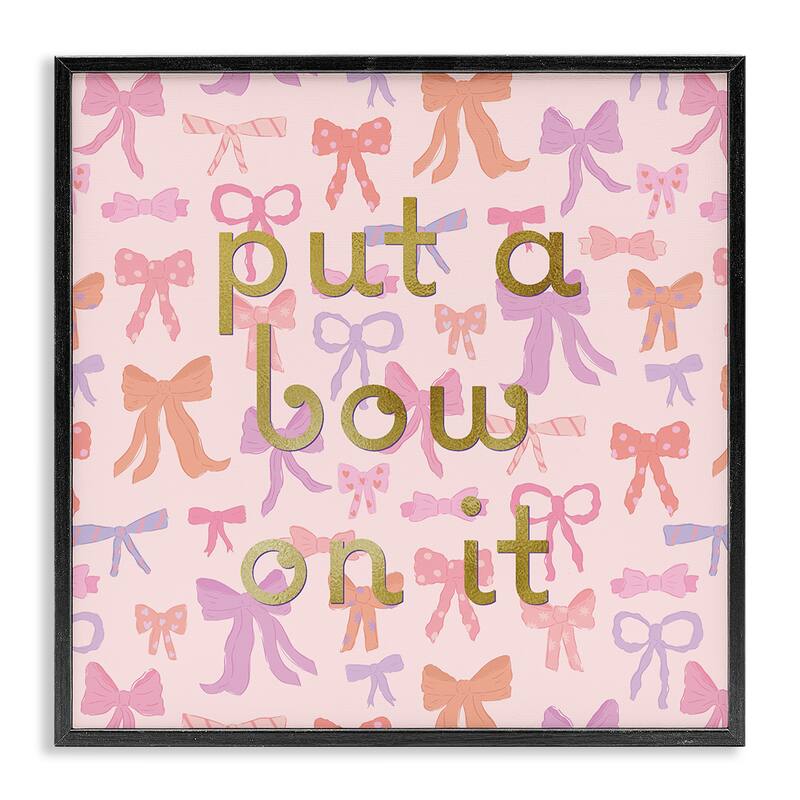 Stupell Trendy Put A Bow On It Framed Giclee Art Design By Sazerelli Designs - 12 x 12 - Black