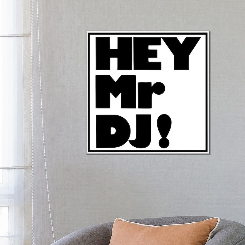 iCanvas "Hey Mr Dj" by Hemingway Design Framed Canvas Print