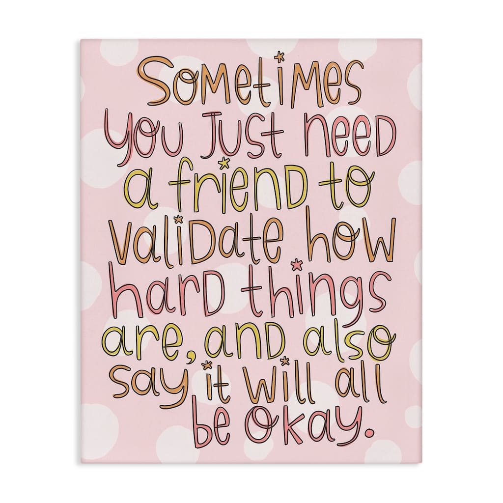 Stupell Comforting Friendship Quote Canvas Wall Art Design By Mandy Ford Art + Illustration