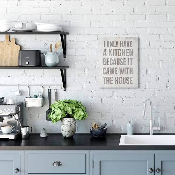 Shop Stupell Industries Funny Kitchen Came With House Quote Cooking Humor Canvas Wall Art Overstock 31417630