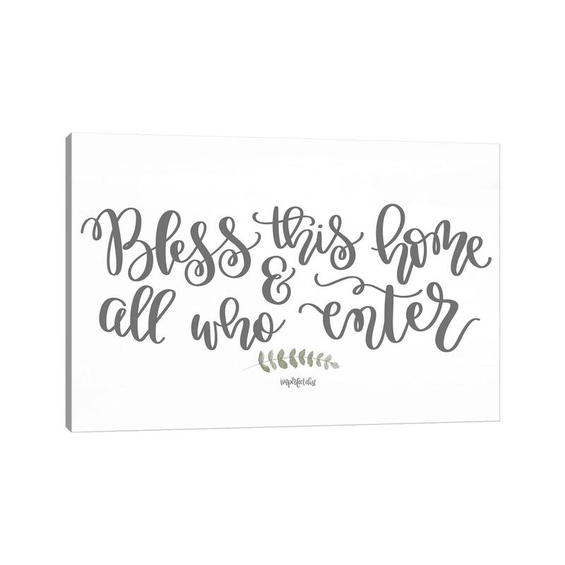 iCanvas "Bless This Home & All Who Enter" by Imperfect Dust Canvas Print