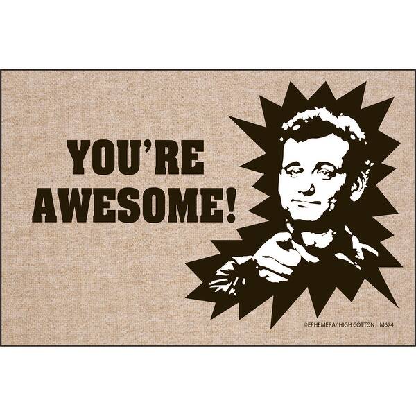Shop High Cotton Welcome Doormats You Re Awesome Bill Murray