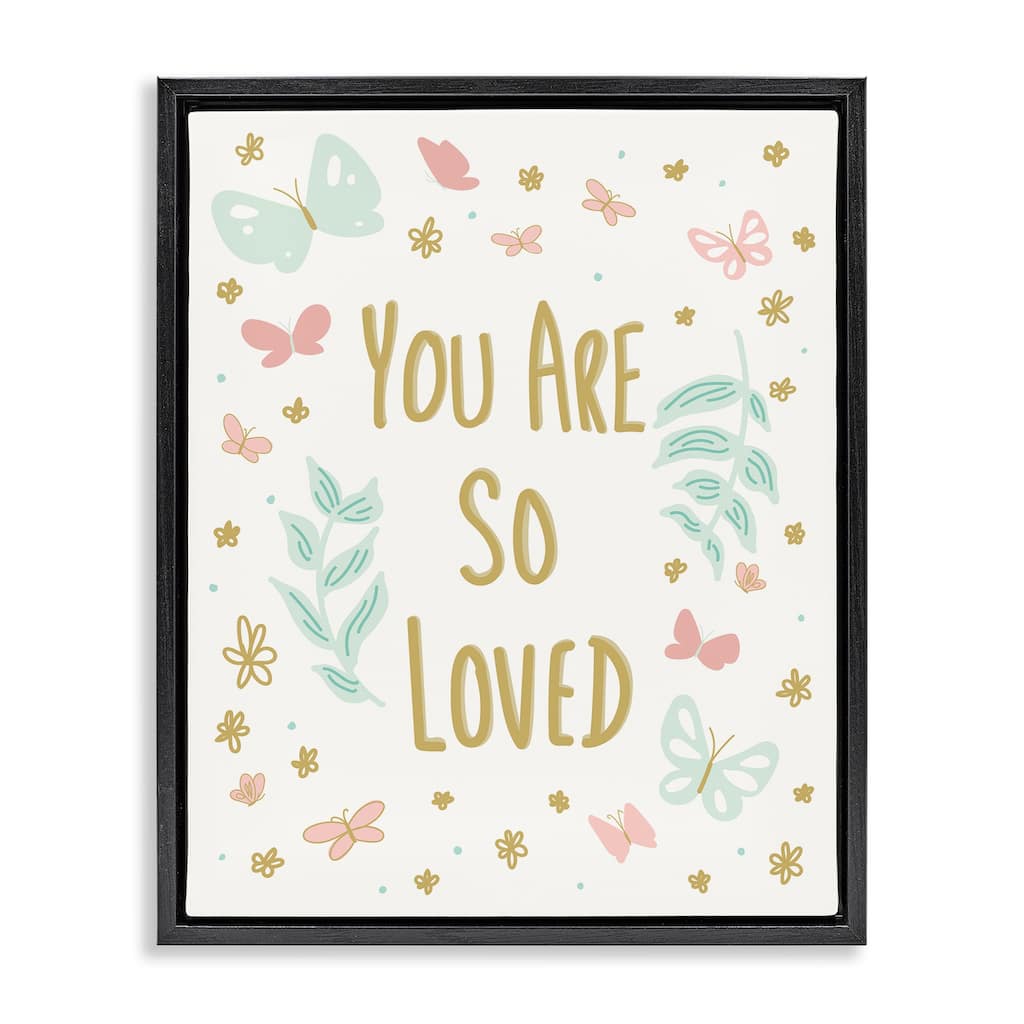 Stupell So Loved Uplifting Flowers Framed Floater Canvas Wall Art Design By Sweet Melody Designs