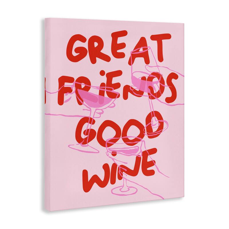 Stupell Great Friends Good Wine Canvas Wall Art Design By House of Lulu
