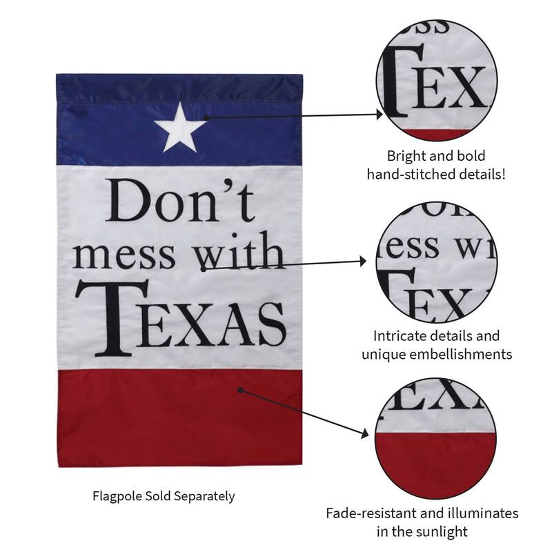 12.5 in. x 18 in. Garden Applique Don't Mess With Texas