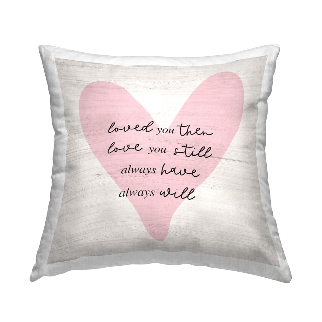 Stupell Love You Still Heart Decorative Printed Throw Pillow Design by Natalie Carpentieri