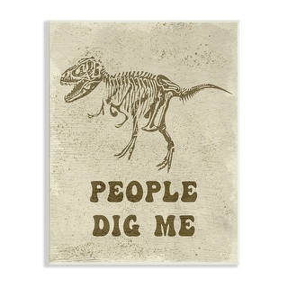 Stupell Rustic Dinosaur Skeleton T-Rex People Dig Me Wood Wall Art ...