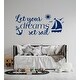 preview thumbnail 5 of 12, Wall Decal Let Your Dreams Set Sail Nursery Decor. 20 tall x 46 wide inches - Royal Blue