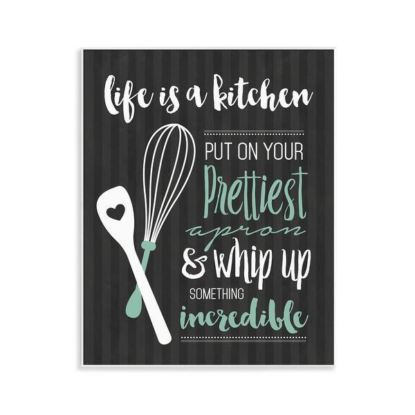 Stupell Life Is A Kitchen Motivational Wall Plaque Design by Lettered ...