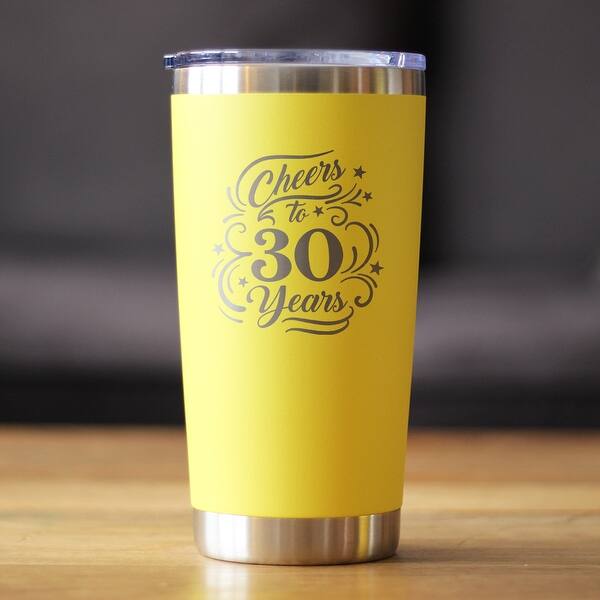 Cheers 30 Years - Insulated Coffee Tumbler - 30th Anniversary Gifts - 20  Ounces - Bed Bath & Beyond - 41421089
