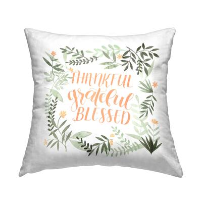 Stupell Industries Thankful Grateful Blessed Calligraphy Botanical Phrase Printed Throw Pillow by Grace Popp