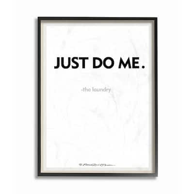 Stupell Just Do Me Funny Laundry Bath Word Design Framed Wall Art