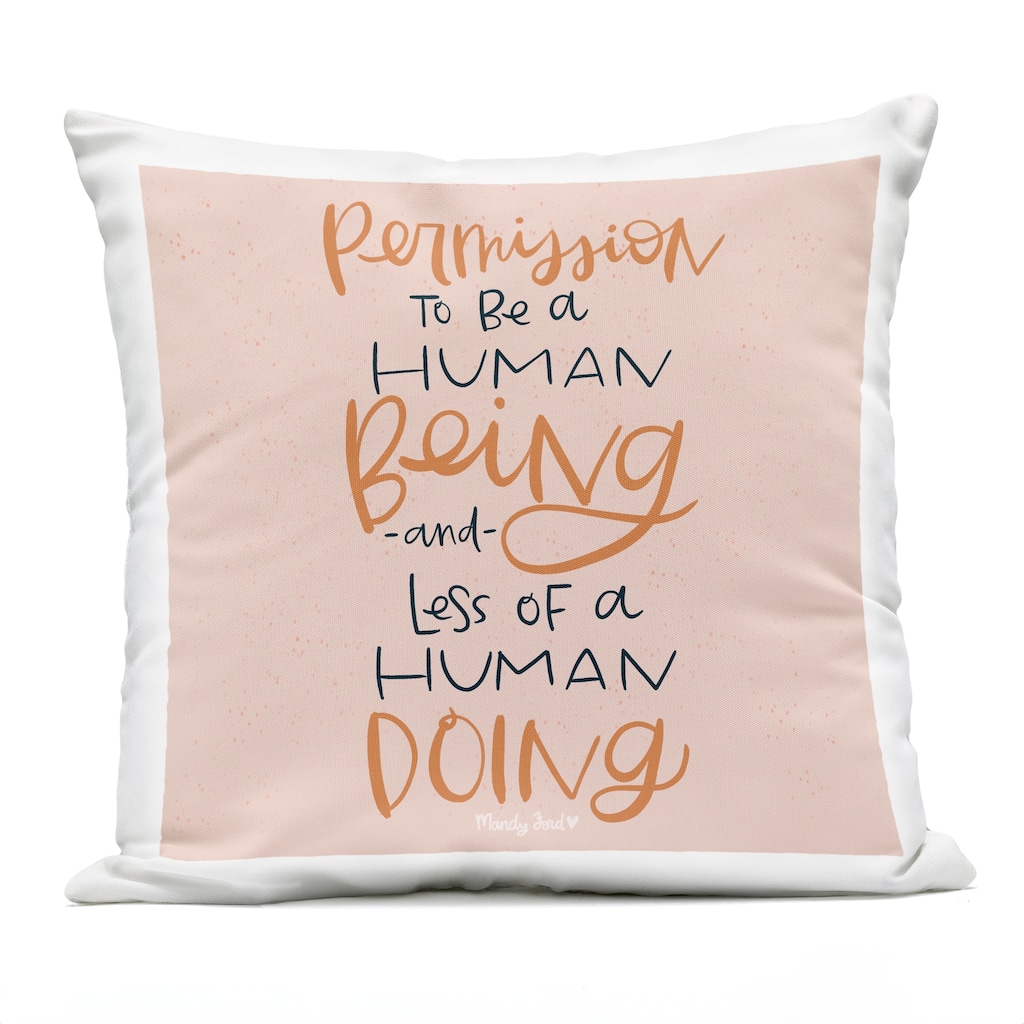 Stupell Permission To Be Human Printed Outdoor Throw Pillow Design by Mandy Ford Art + Illustration