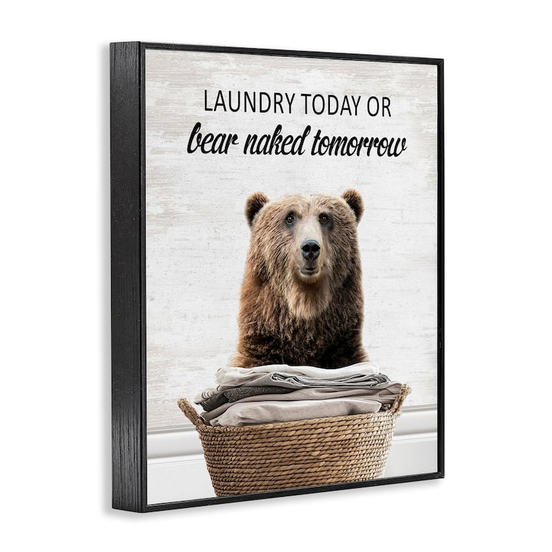 Stupell Laundry Or Bear Naked Framed Giclee Art Design By Lettered and Lined