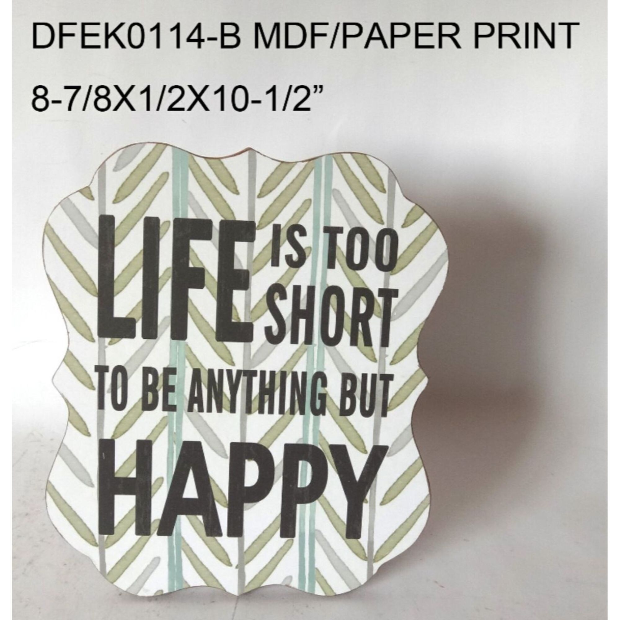 Shop 10 5 White And Black Life Is Too Short To Be Anything But Be Happy Tabletop Sign On Sale Overstock 31847843