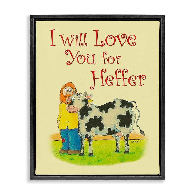 Stupell Love You For Heffer Framed Floater Canvas Wall Art Design By Roger Straub - 17 x 21 - Black