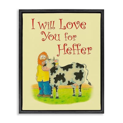 Stupell Love You For Heffer Framed Floater Canvas Wall Art Design By Roger Straub