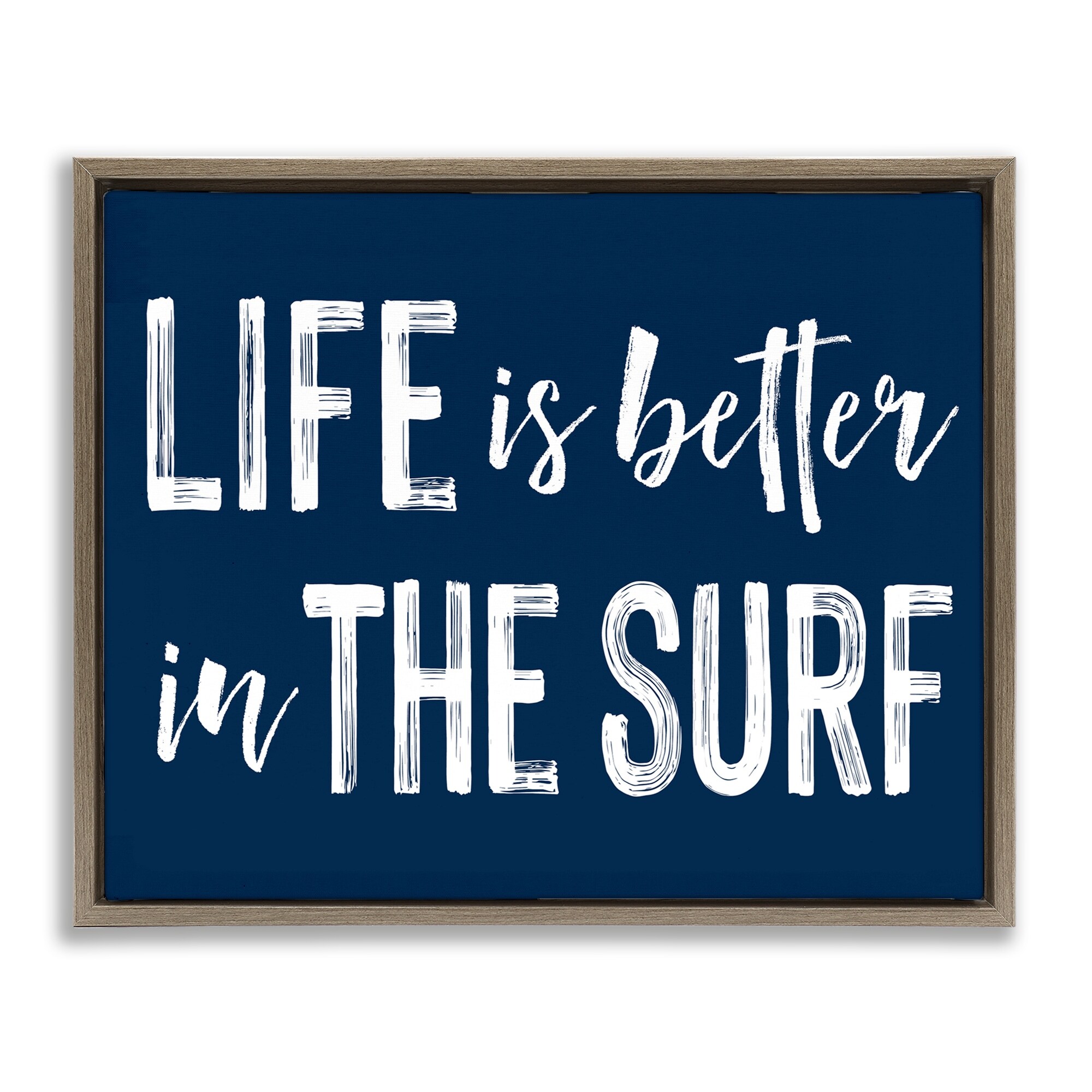 Stupell Life Better In Surf Framed Floater Canvas Wall Art Design By Lettered and Lined
