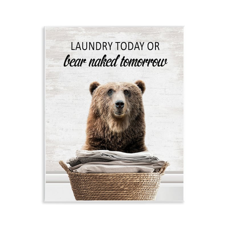 Stupell Laundry Or Bear Naked Wall Plaque Art Design By Lettered and Lined - 11 x 14