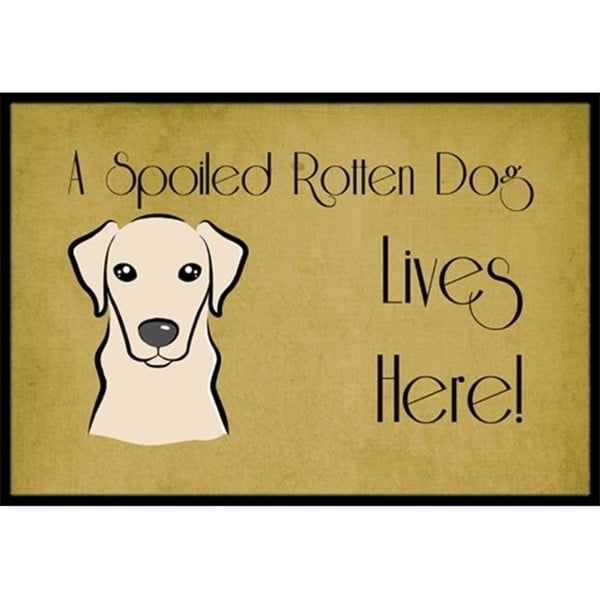 Carolines Treasures BB1470MAT Yellow Labrador Spoiled Dog Lives Here Indoor & Outdoor Mat 18 x 27 in.