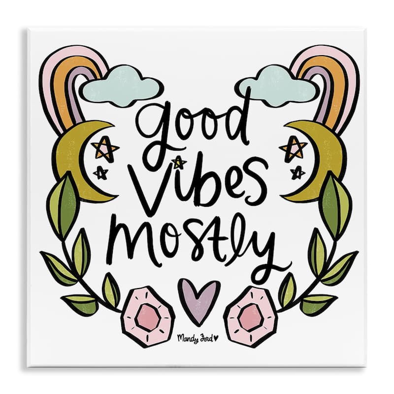 Stupell Good Vibes Mostly Wall Plaque Art Design By Mandy Ford Art + Illustration - 12 x 12