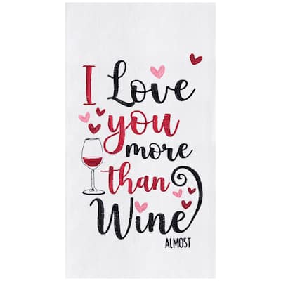 Love You More Than Wine Embroidered Cotton Flour Sack Kitchen Towel