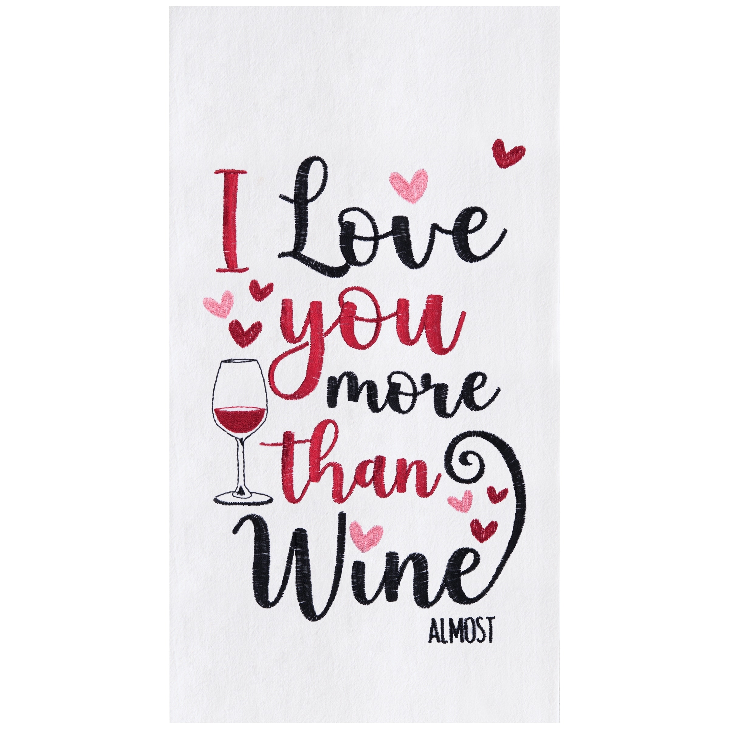 "I Love You More Than" Embroidered 100% Cotton Flour Sack Dishtowel