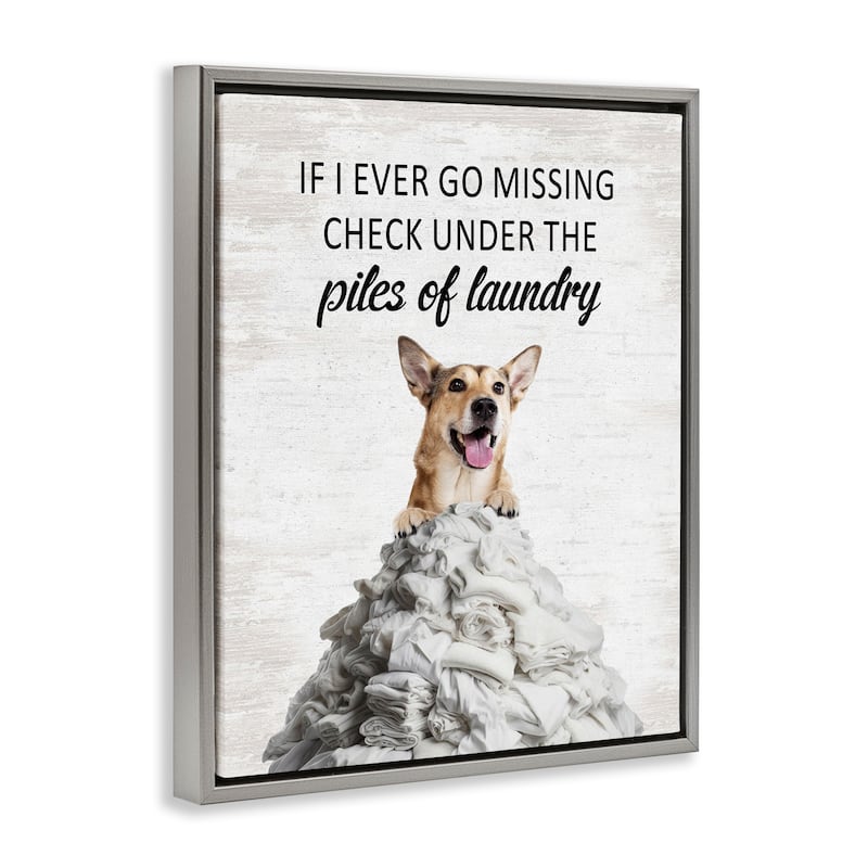 Stupell Piles Of Laundry Dog Framed Floater Canvas Wall Art Design By Lettered and Lined