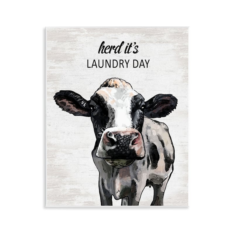 Stupell Herd It's Laundry Day Cow Wall Plaque Art Design By Lettered and Lined - 11 x 14