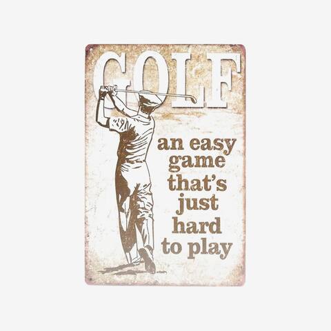 Golf an Easy Game That's Just Hard to Play Metal Tin Sign 8" x 12" - 8" x 12"