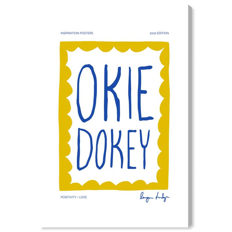 Wynwood Studio Canvas Typography and Quotes Okie Dokey Yellow and Mustard Modern & Contemporary Wall Art Canvas Print