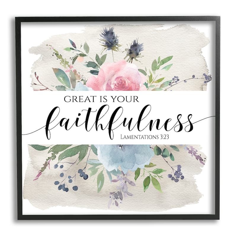 Stupell Great Is Your Faithfulness Lamentations 3:23 Wild Florals Framed Wall Art - Multi-Color