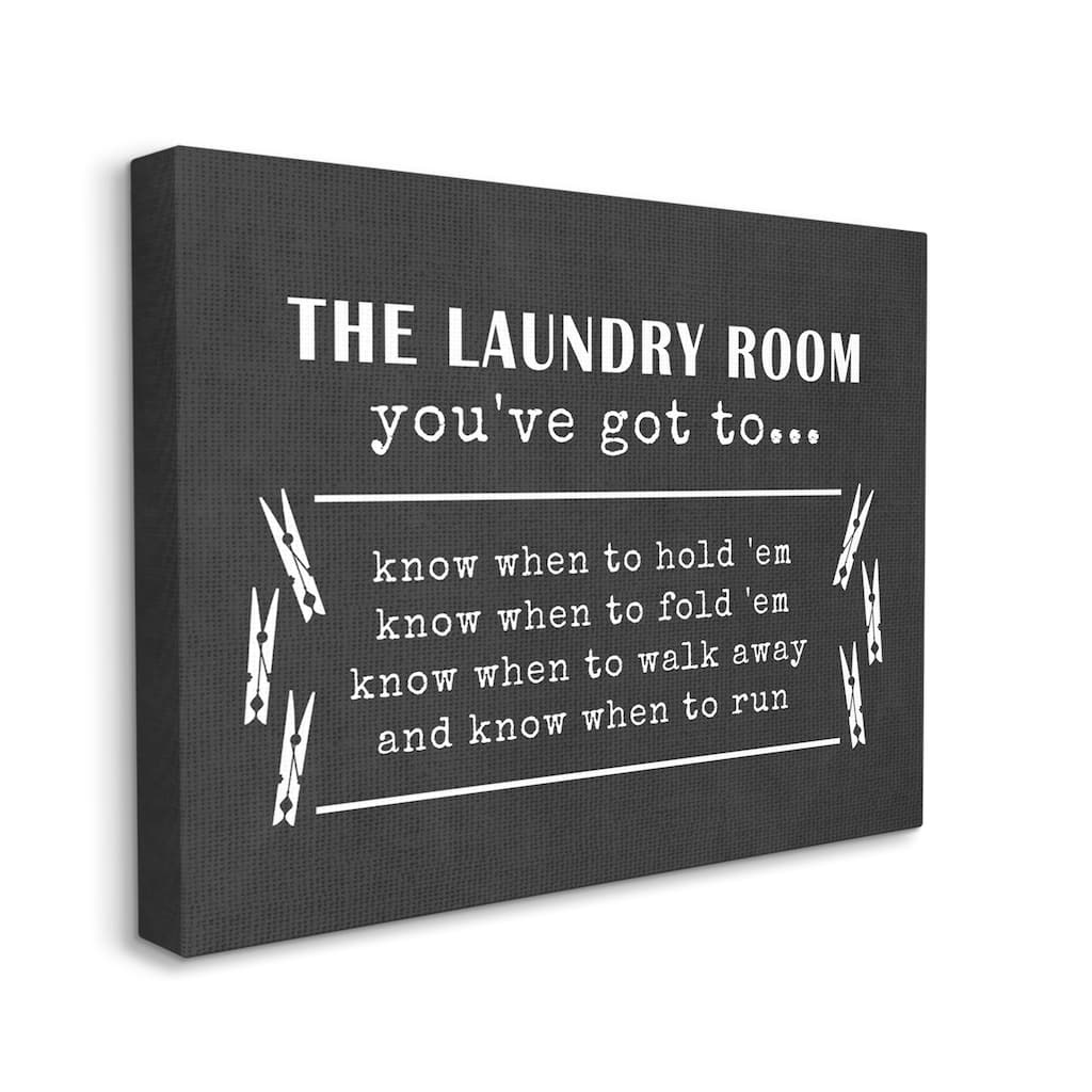 Stupell Laundry Room You've Got to Know When Phrases Canvas Wall Art - White