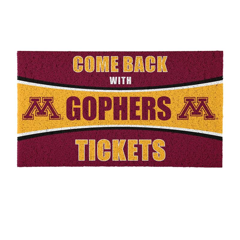 University of Minnesota 28 in. x 16 in. PVC "Come Back With Tickets" Trapper Door Mat
