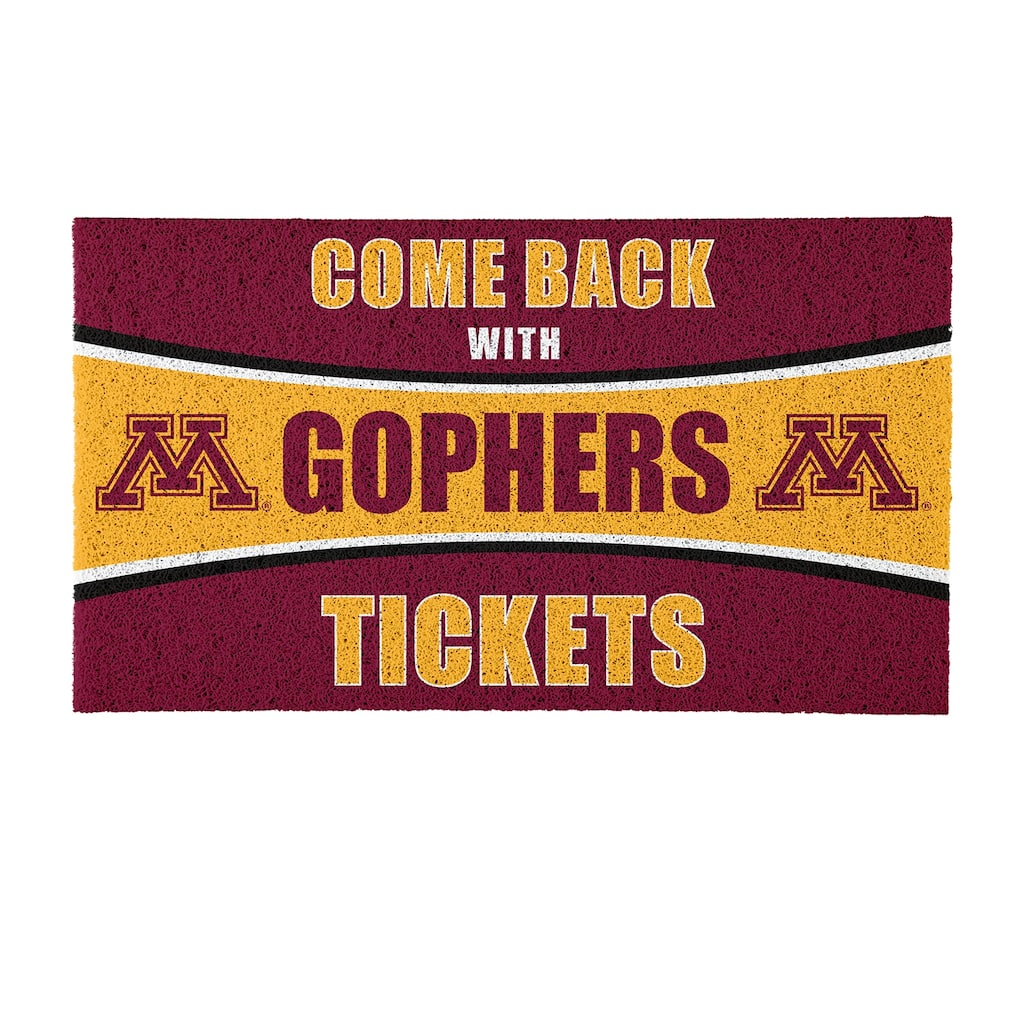 University of Minnesota 28 in. x 16 in. PVC "Come Back With Tickets" Trapper Door Mat