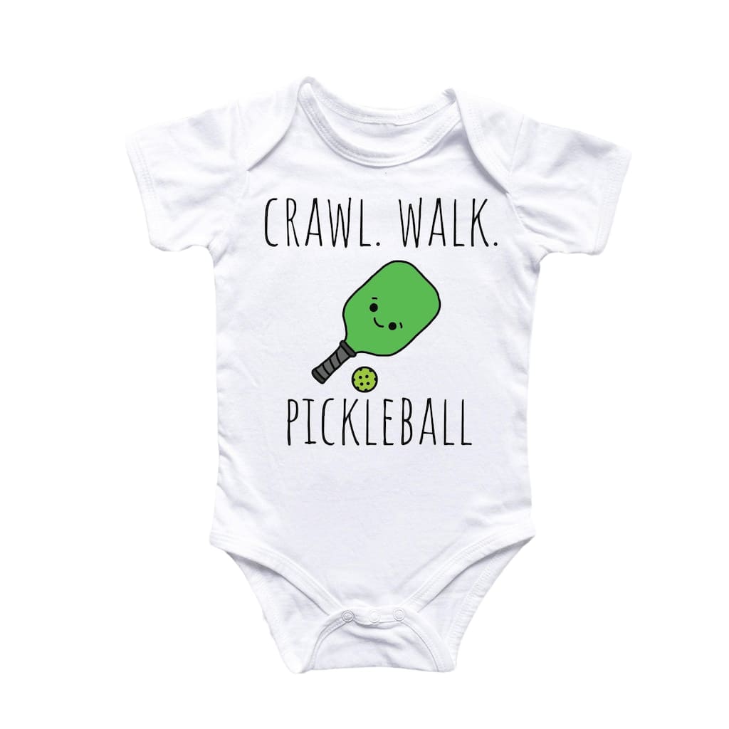 Crawl Walk Pickleball - Baby Boy Girl Clothes Infant Bodysuit Funny Cute Newborn
