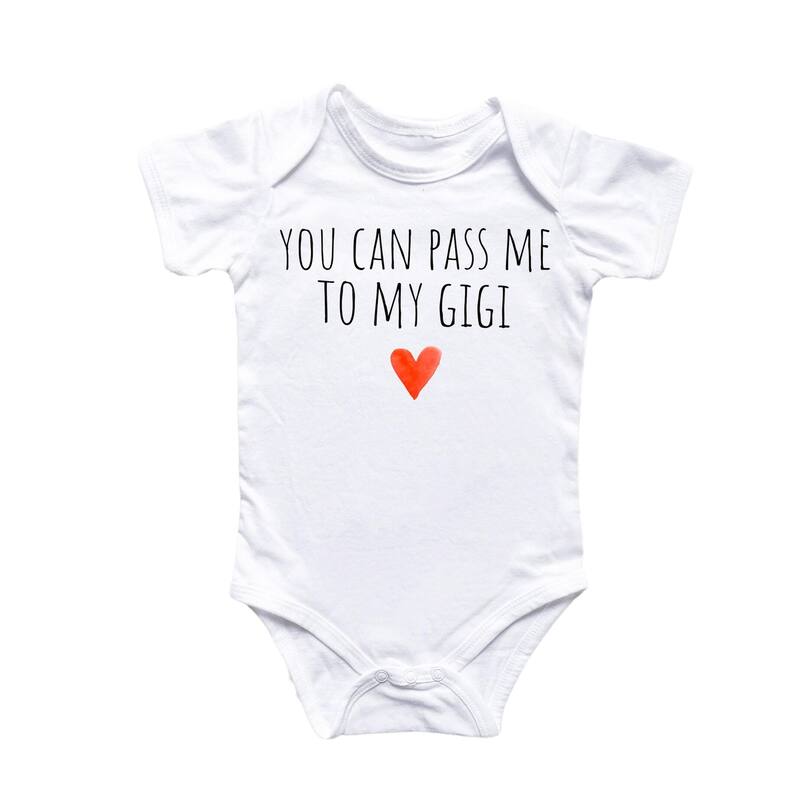 Gigi Pass Grandma - Baby Boy Girl Clothes Infant Bodysuit Funny Cute Newborn - White - 6-9M