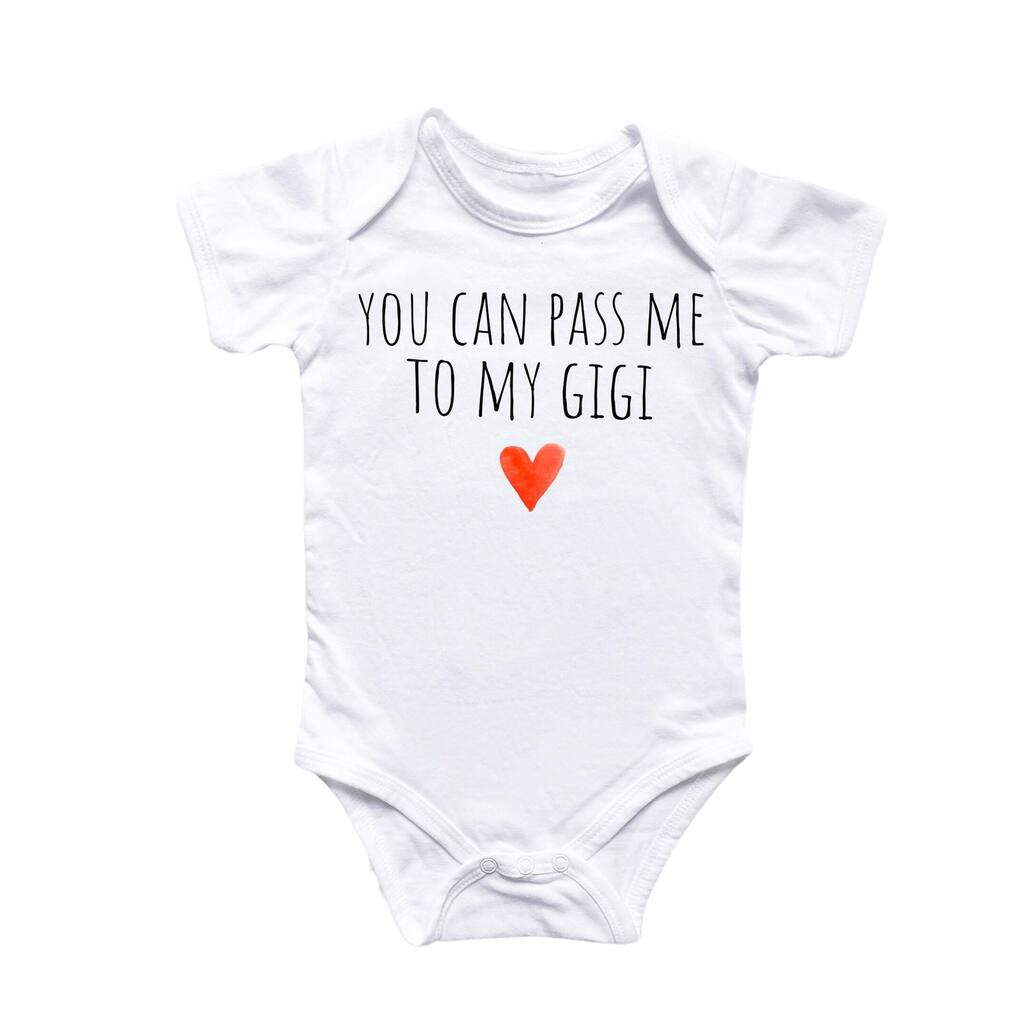 Gigi Pass Grandma - Baby Boy Girl Clothes Infant Bodysuit Funny Cute Newborn