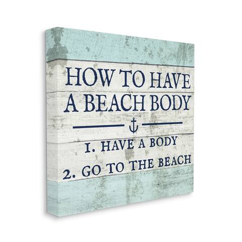 How To Have A Beach Body Stretched Canvas Wall Art - Blue