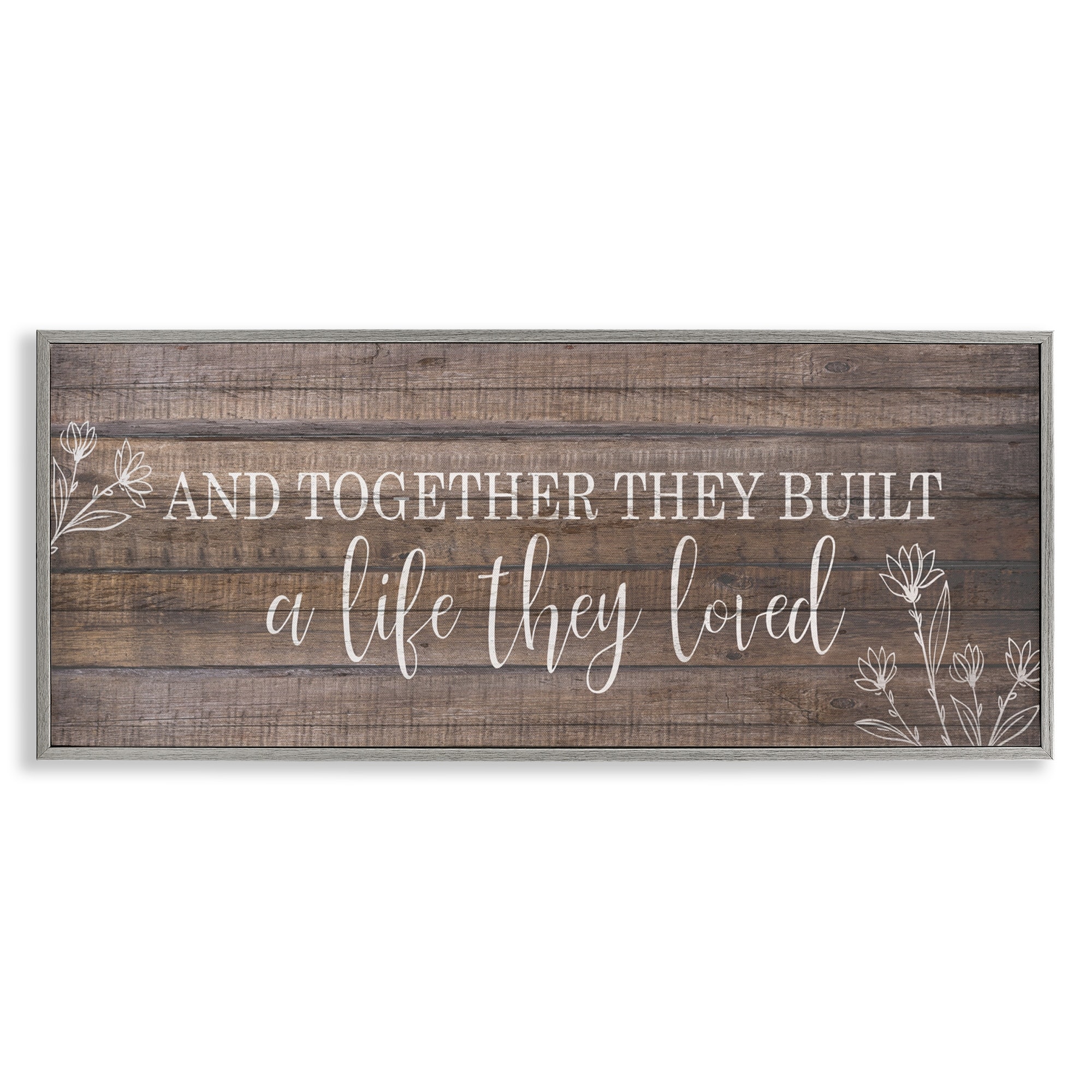 Stupell Together They Built a Life Framed Giclee Art Design By Kim Allen
