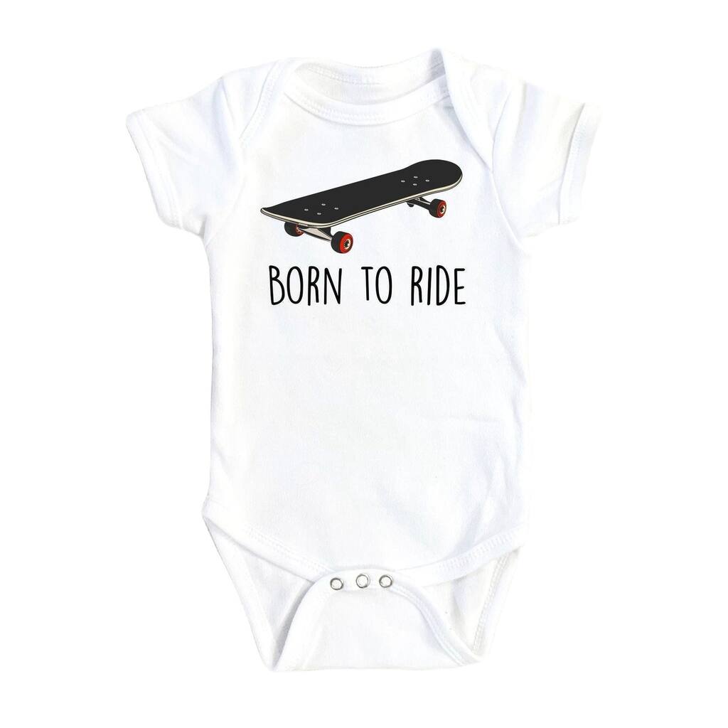 Skateboarding Born - Baby Boy Girl Clothes Infant Bodysuit Funny Cute Newborn