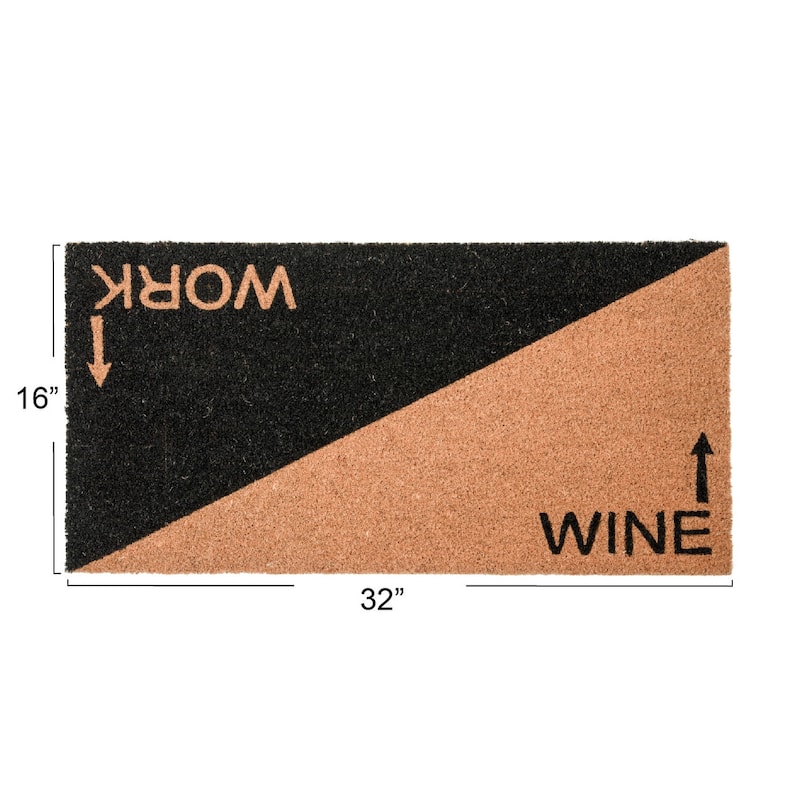 Printed Coir Doormat with "Work" and "Wine" Message and PVC Back - 32.0"L x 16.0"W x 0.1"H