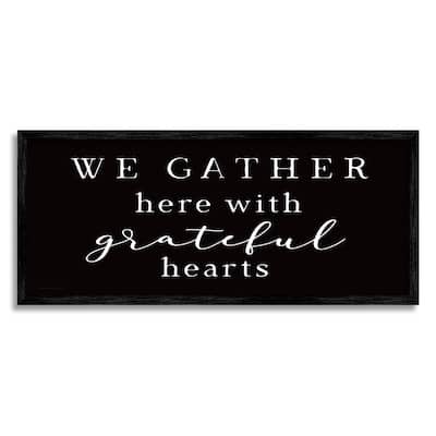 Stupell Gather With Grateful Hearts Family Typography Sign Framed Wall Art, Design by Elizabeth Tyndall - Black