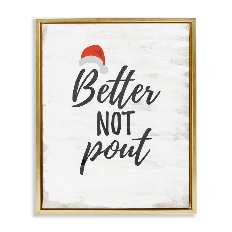 Stupell Festive Better Not Pout Framed Floater Canvas Wall Art Design By Lauren Rader - 17 x 21 - Gold