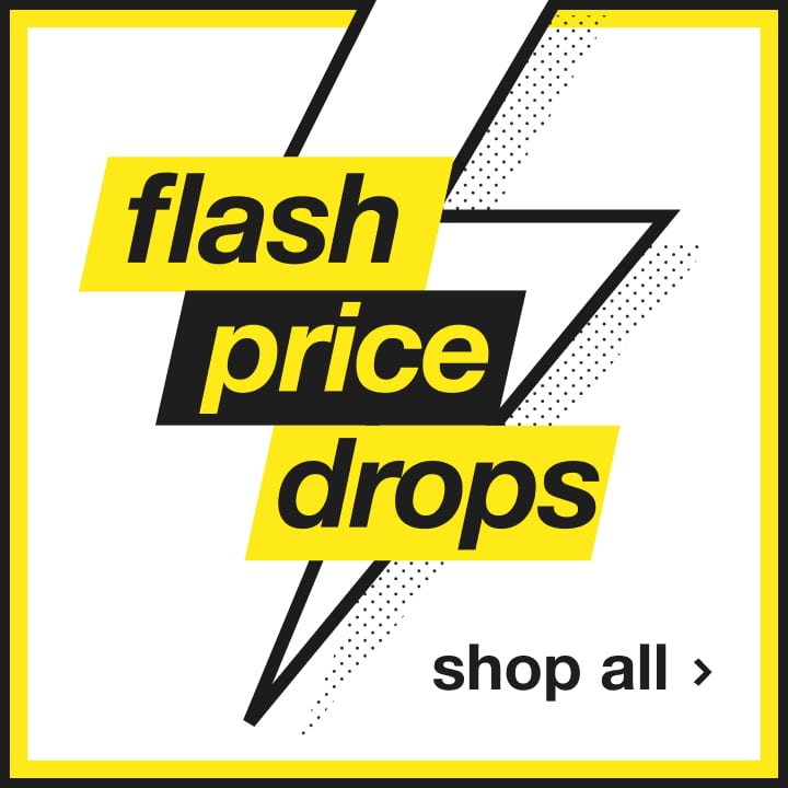 flash price drops. shop all.