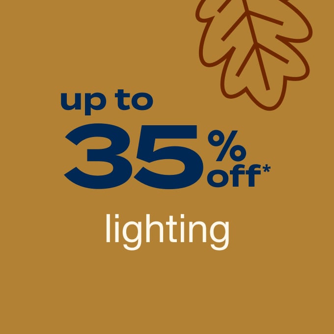 up to 35% off* lighting